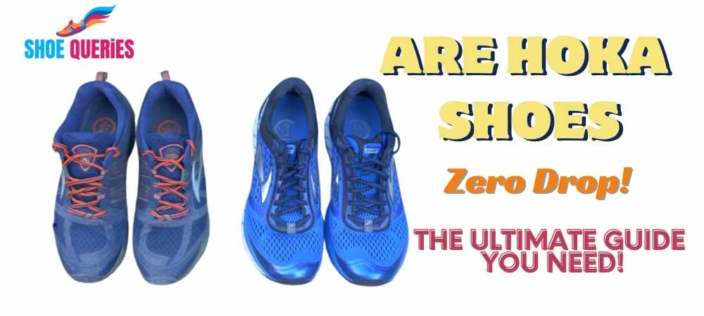 Are Hoka Shoes Zero Drop