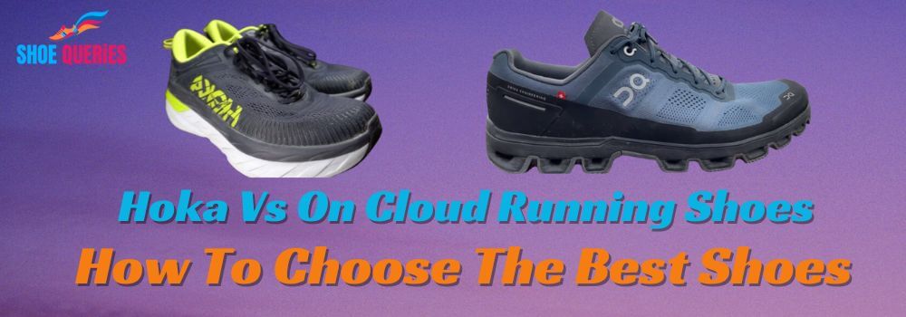 Hoka Vs On Cloud Running Shoes